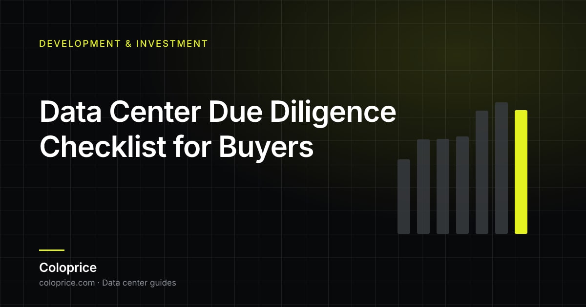Data Center Due Diligence Checklist for Buyers