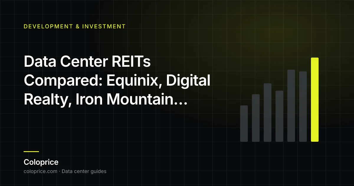 数据中心REITs对比：Equinix、Digital Realty、Iron Mountain和American Tower