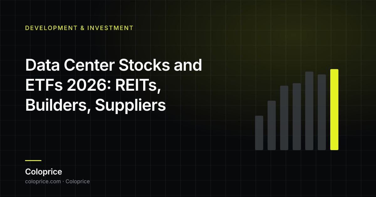 Data Center Stocks and ETFs 2026: REITs, Builders, Suppliers