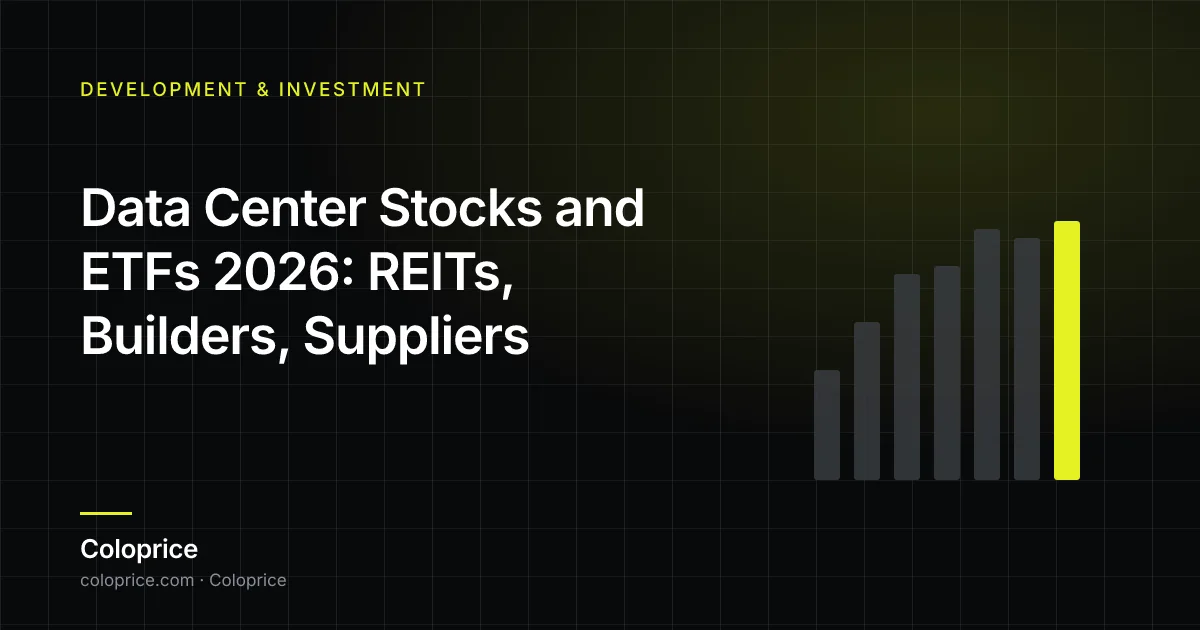 Data Center Stocks and ETFs 2026: REITs, Builders, Suppliers