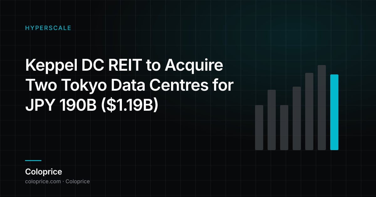 Keppel DC REIT sẽ Mua Lại Hai Trung Tâm Dữ Liệu Tokyo với Giá JPY 190B ($1.19B)