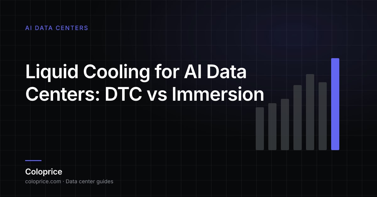 Liquid Cooling for AI Data Centers: DTC vs Immersion