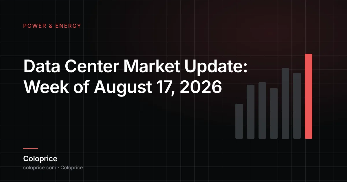 Data Center Market Update: Week of August 17, 2026