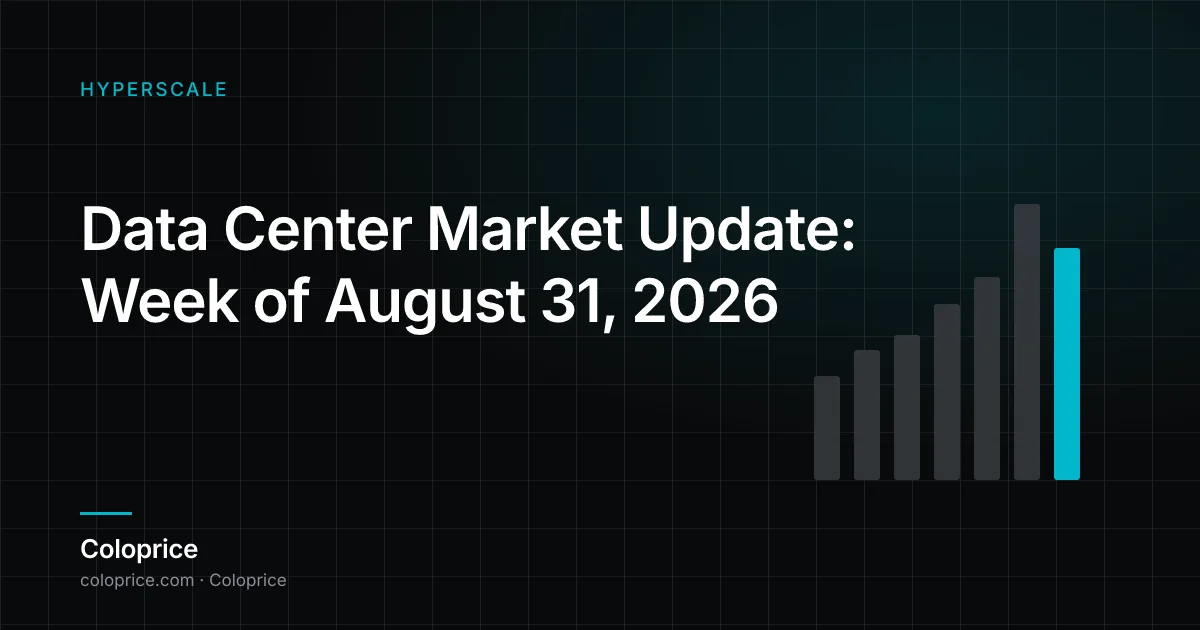 Data Center Market Update: Week of August 31, 2026