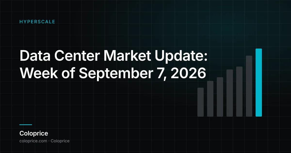 Data Center Market Update: Week of September 7, 2026