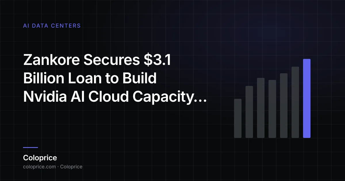 Zankore Đặt Được Khoản Vay $3.1 Tỷ Đô la để Xây Dựng Công Suất AI Cloud Nvidia ở Indonesia
